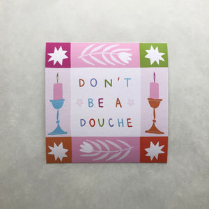 Don't be a Douche
